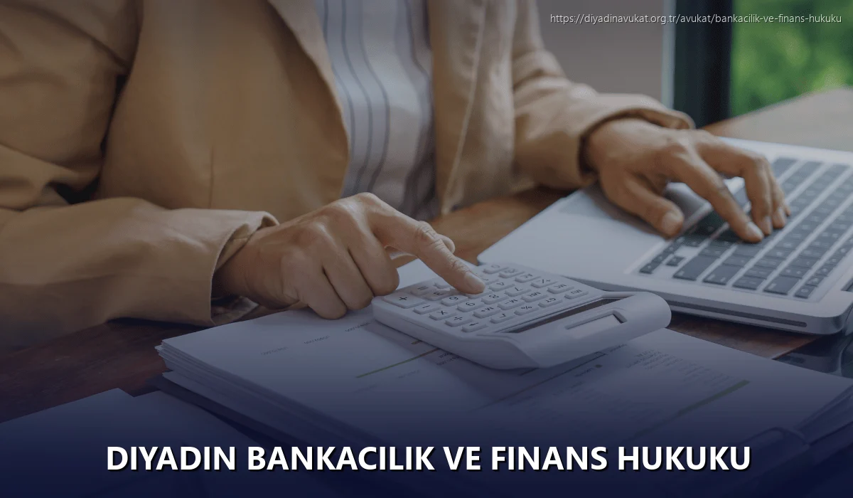 Diyadin Bankacılık ve Finans Hukuku