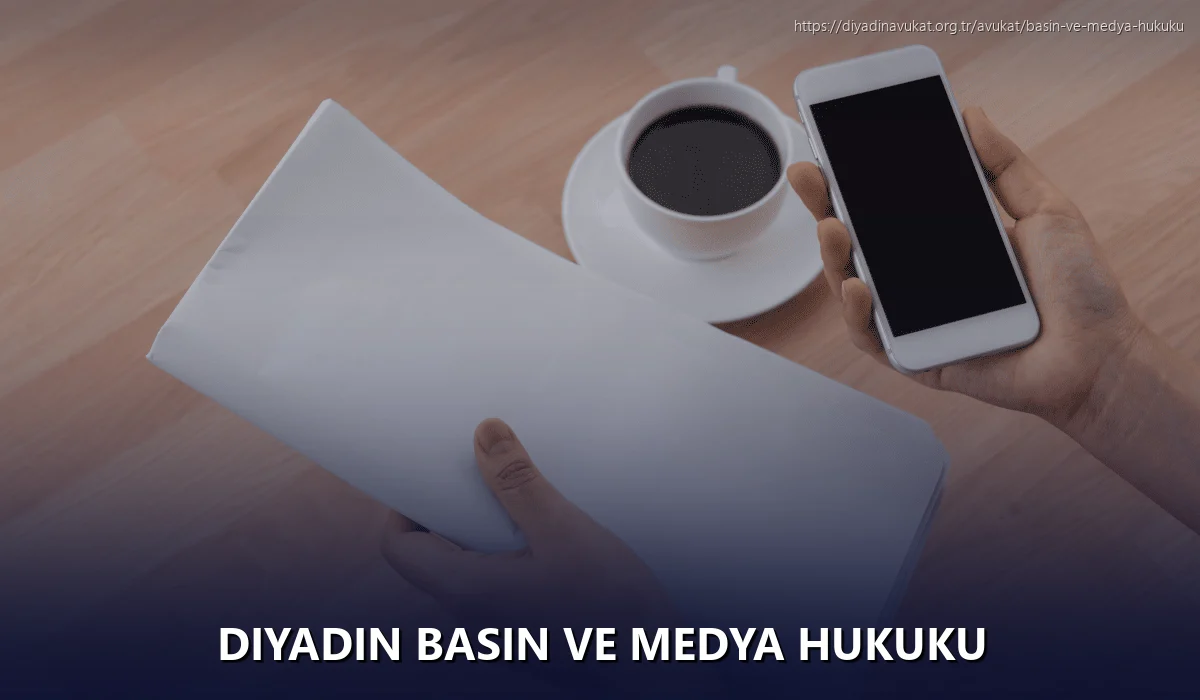 Diyadin Basın ve Medya Hukuku